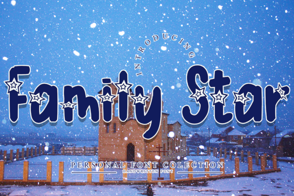 Family Star Font: A Designer's Story of Adding Stardust to Digital Layouts