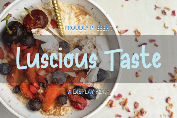Luscious Taste Font: A Simple Upgrade for Your Business Branding