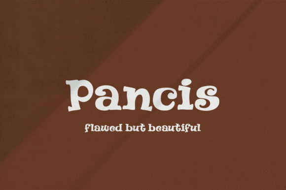 Pancis Font: Making Your Campaign Message Shine