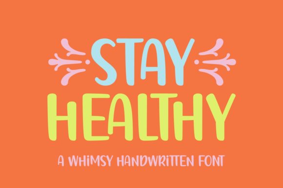 The Stay Healthy Font: A Display Typeface for Friendly Campaigns